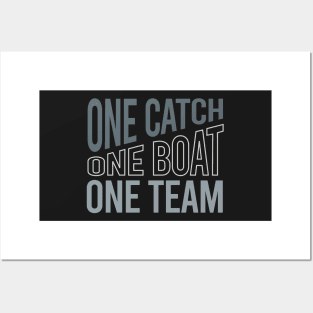 Crew One Catch One Boat One Team Posters and Art